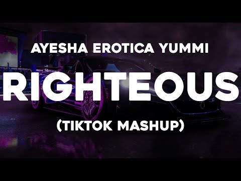 ayesha x righteous (I'm the First Lady of Juicy Couture) (Tiktok Mashup) (Ayesha Erotica Yummi)