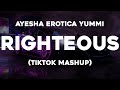 Ayesha X Righteous I M The First Lady Of Juicy Couture Tiktok Mashup Ayesha Erotica Yummi