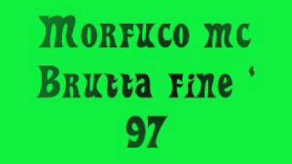 Morfuco mc   Brutta fine ' 97