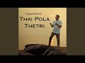 Thai Pola Thetri