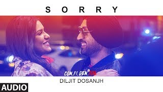 Sorry Full Audio Song  | CON.FI.DEN.TIAL | Diljit Dosanjh | Latest Song 2018