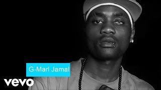 G-Marl Jamal - Get To Know
