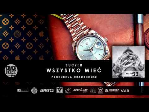 BUCZER - Wszystko Mieć (prod. CrackHouse)