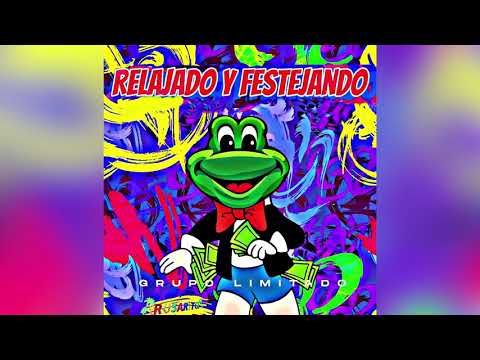 RELAJADO Y FESTEJANDO (INÉDITA)