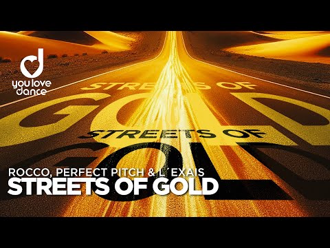 Rocco, Perfect Pitch & L´EXAIS – Streets of Gold