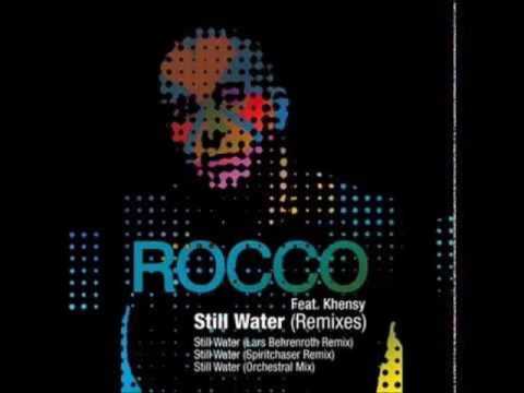 Rocco feat Khensy -Still waters (Spiritchaser remix)