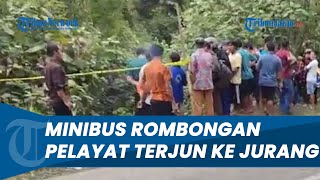 Kecelakaan Maut Minibus Rombongan Pelayat Terjun ke Jurang, 5 Orang Dilaporkan Tewas