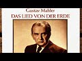 Mahler - Das Lied Von Der Erde + Presentation (reference recording : Fritz Reiner)