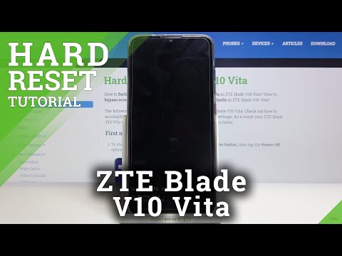 How to Hard Reset ZTE Blade V10 Vita – Wipe Data / Remove Screen Lock