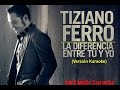 Tiziano Ferro - La Diferencia Entre Tu Y Yo ...