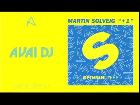 Martin Solveig feat. Sam White - +1 (Original Mix)