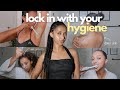 MICRO Hygiene Self Care Habits That CHANGED My Life Operation Lock In EP 1
