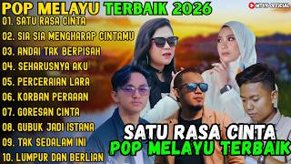 Download lagu SATU RASA CINTA - SIA SIA MENGHARAP CINTAMU - ANDAI TAK BERPISAH ~ POP MELAYU TERBAIK 2026 mp3