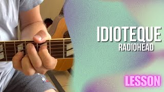 Radiohead - Idioteque [Guitar Lesson / Tutorial]