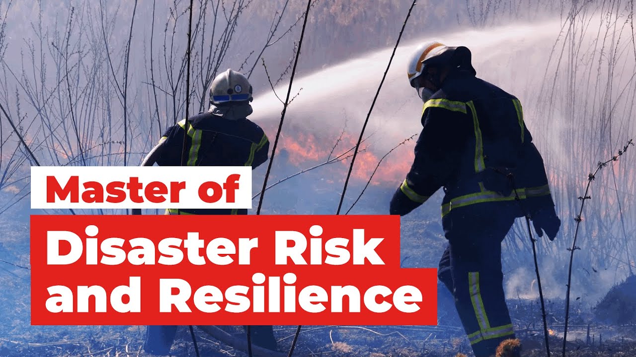 Master of Disaster Risk and Resilience