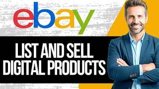 How to List and Sell Digital Products on Ebay | Step by Step Tutorial 2024