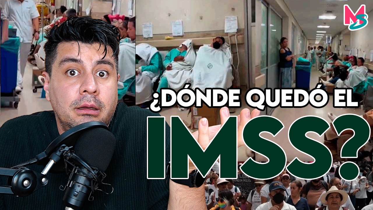 ¿Dónde quedó el IMSS? - Maldita Sea
