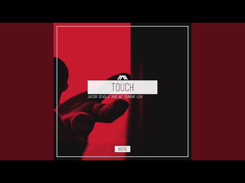 Touch feat. MZ Sunday Luv