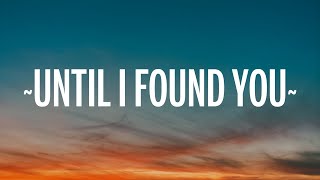 Stephen Sanchez - Until I Found You (Lyrics)