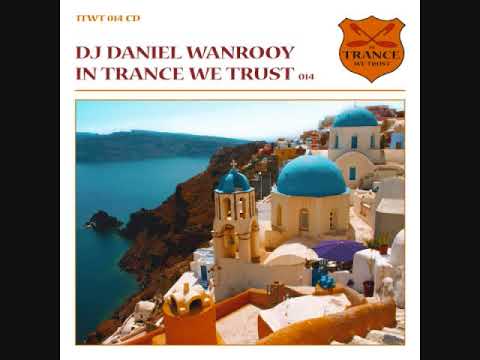 DJ Daniel Wanrooy ‎- In Trance We Trust 014