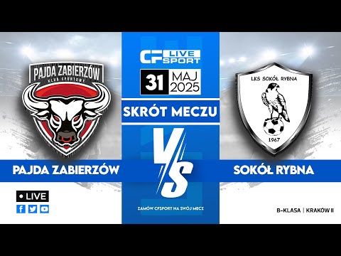 Skrót 🎬 | Pajda Zabierzów - Sokół Rybna | 31.05.2025 | B-klasa (gr.II) 🏆