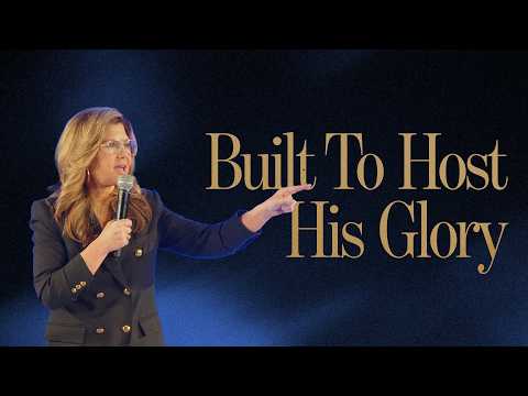 Built To Host His Glory | Jen Tringale