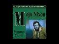 10. Mojo Nixon - Promised Land II (1994 Demo)