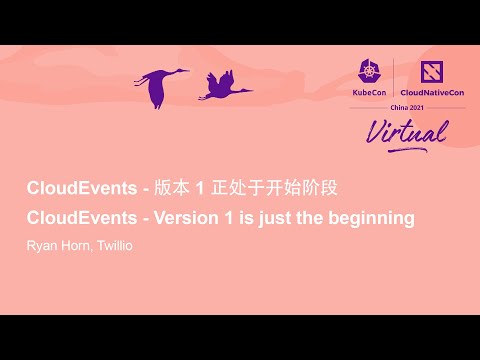 CloudEvents - Version 1 is just the beginning - Ryan Horn, Twillio