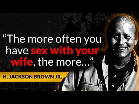H. Jackson Brown Jr - Popular Quotes