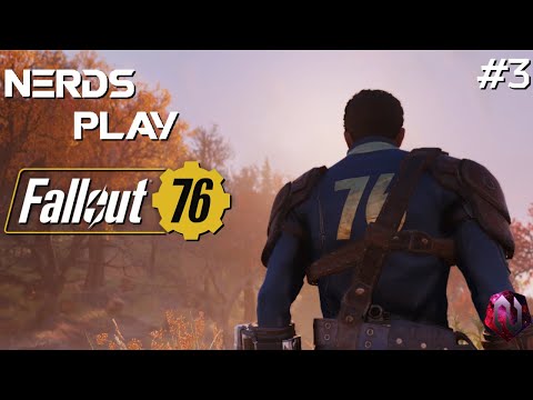 Nerds Play Fallout 76 (Part 3)