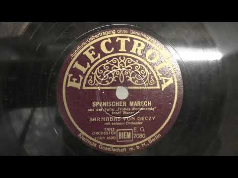 Barnabas von Geczy und sein orchester: Spanische Marsch. (1940).