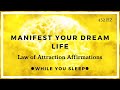 Manifest While You Sleep - LAW OF ATTRACTION Affirmations