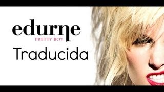 Edurne - Pretty Boy (traducida en la pantalla)