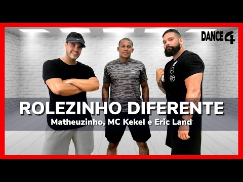 ROLEZINHO DIFERENTE - Matheuzinho, MC Kekel e Eric Land | Coreografia DANCE4
