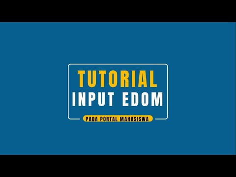 Tutorial Pengisian Evaluasi Dosen (EDOM)
