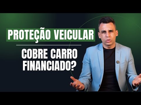 Carro Financiado pode ter Proteção Veicular? Entenda como funciona a Indenização para Carros Financiados