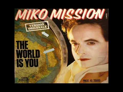 Miko Mission - The world is you (extended version)