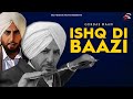 Ishq Di Baazi Full Video I Gurdas Maan I Tribute To RajGuru Sukhdev Bhagat Singh I