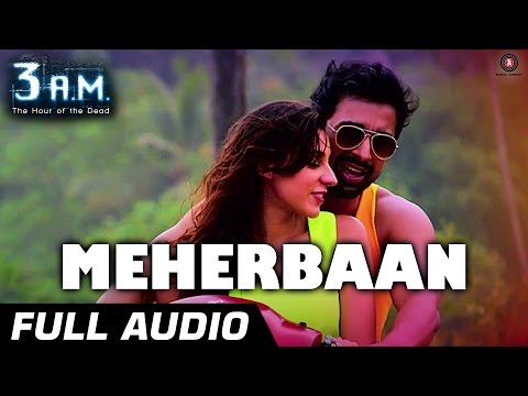Meherbaan (Full Audio) — watch video