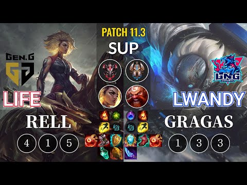 GEN Life Rell vs LNG lwandy Gragas Sup - KR Patch 11.3