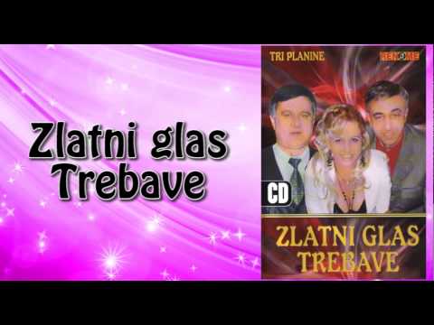 Zlatni glas Trebave - Ostale su uspomene - (Audio 2006)