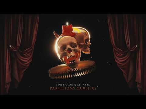 Swift Guad x Al'Tarba - Partitions Oubliées (Full Album)