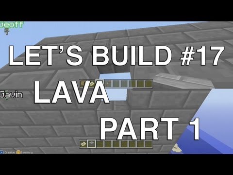 Let's Build in Minecraft - Lava Wall Part 1