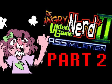 AYY-VGN | AVGN II Assimilation Gameplay (Part 2)