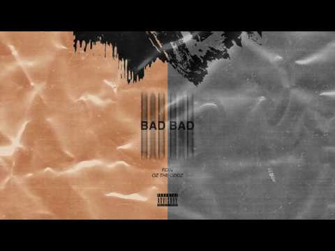 RDIN - Bad Bad Feat. Oz the Oddz (Official Lyric Video)
