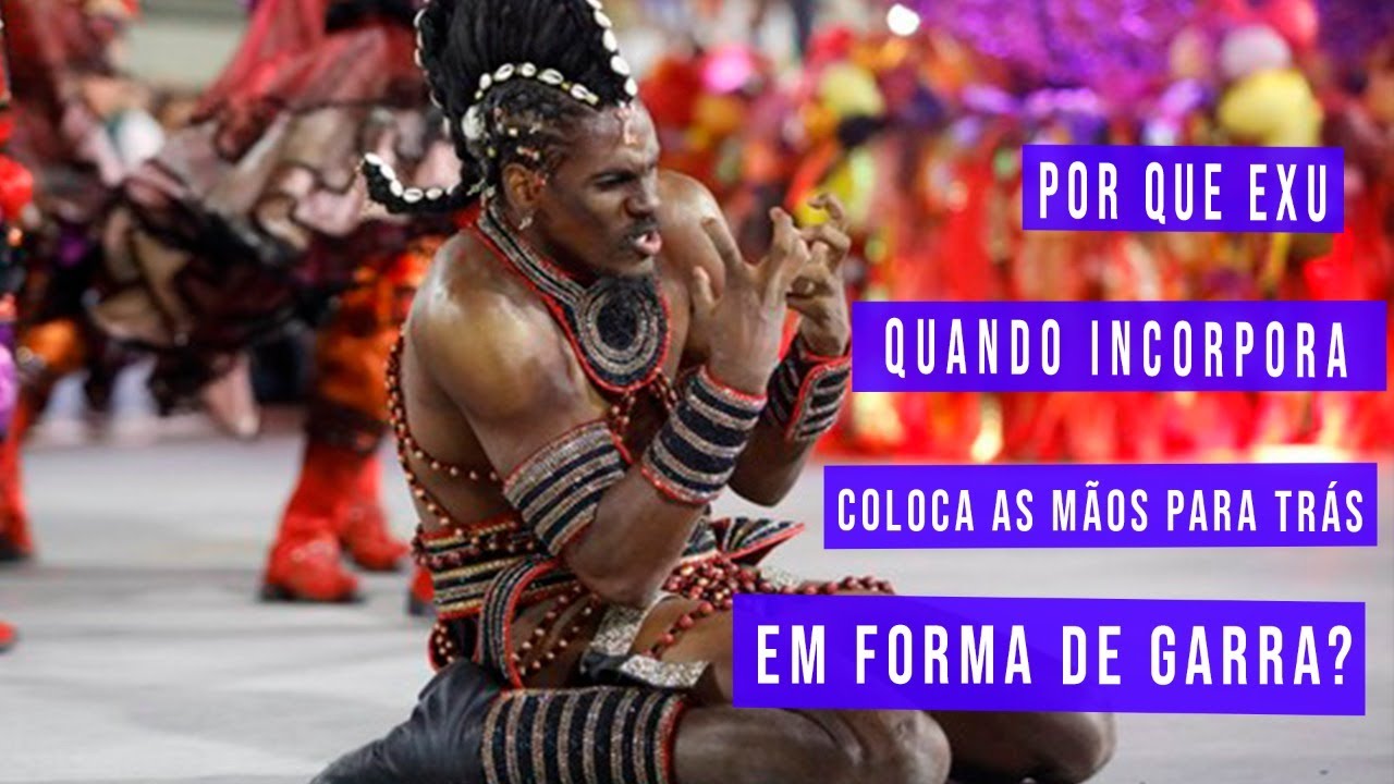 Porque Exu quando incorpora coloca as mãos para trás em forma de garra?