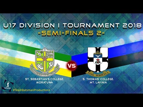 S. Thomas vs St. Sebastian's  [SINGER U17 DIV 1 TOURNAMENT 2018 - SEMI FINAL 2]