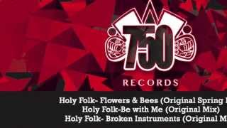 Holy Folk - Be With Me (Original Mix)