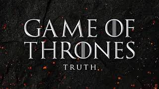 Game of Thrones - Truth | Season 7 Soundtrack