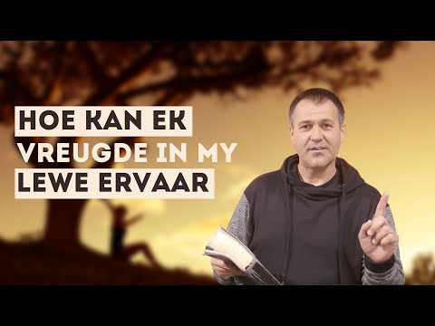 Roedolf Botha | Hoe kan ek vreugde in my lewe ervaar?
